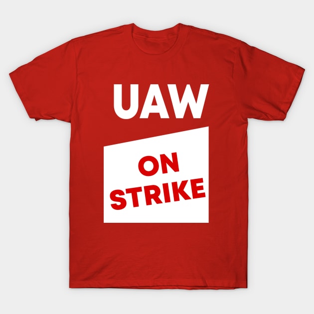 UAW Strike Red Tee United Auto Workers T-Shirt by Sunoria